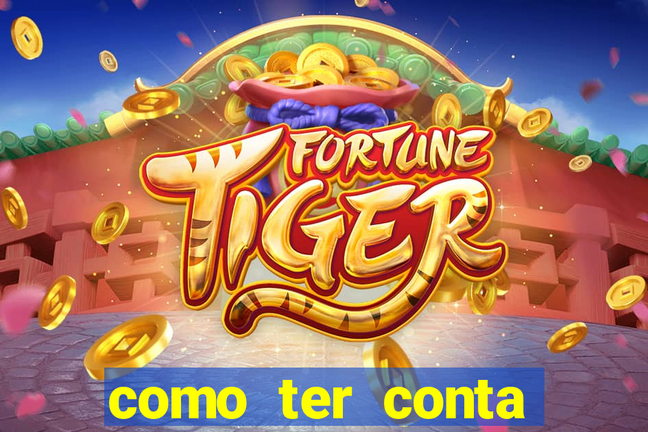 como ter conta demo fortune tiger